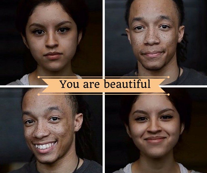 You are beautiful!